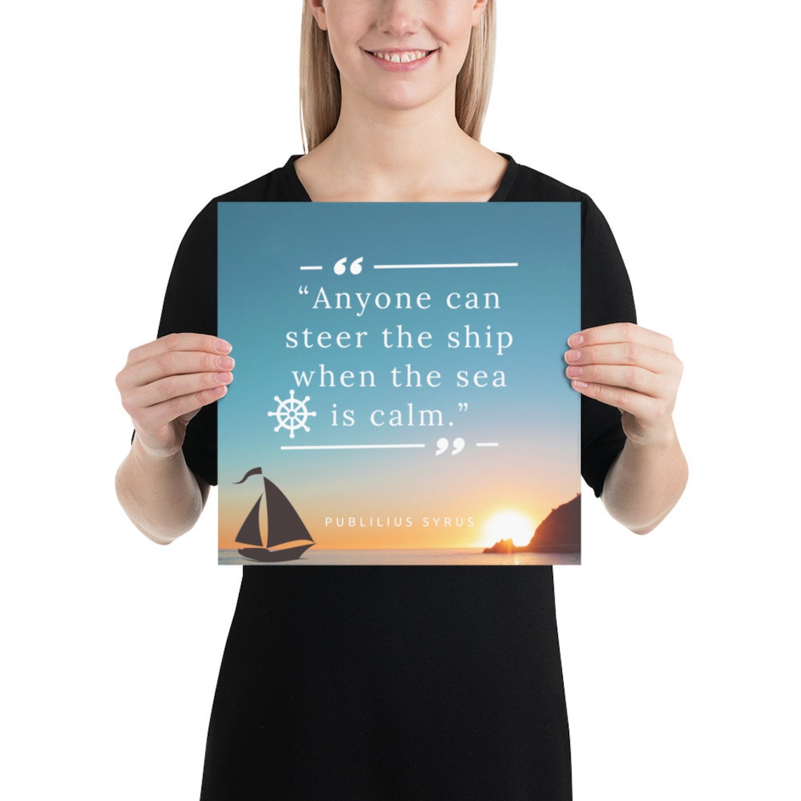 Anyone Can Steer the Ship When the Sea is Calm Poster // Roman