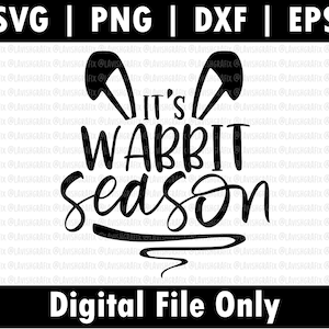 以下が含まれることがあります： ウサギの耳と「It's Wabbit Season」というテキストが書かれた白黒のデジタルデザインファイルです。