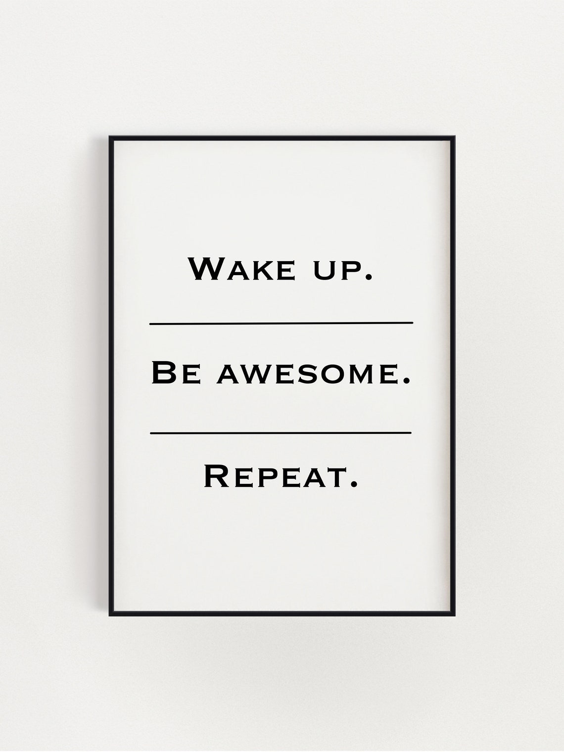 Wake up Be Awesome Repeat Inspirational Quote Motivational Etsy