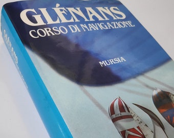 GLENANS NAVIGATION course vintage sailing school manual 1991 anniversary gift for lovers of sailing boats, yachting and the sea with maps