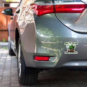 Inhale the Good, Exhale the Bull - Marijuana Sticker image 5