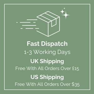 May include: A white line drawing of a box with a star above it. The text reads "Fast Dispatch 1-3 Working Days UK Shipping Free With All Orders Over &pound;15 US Shipping Free With All Orders Over $35"