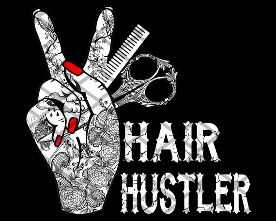 Download Hairstylist Hairdresser Hair Hustler Tattoos Cool Gifts Png Etsy