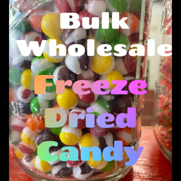 Bulk Freeze Dried Candy.   Wholesale Bulk