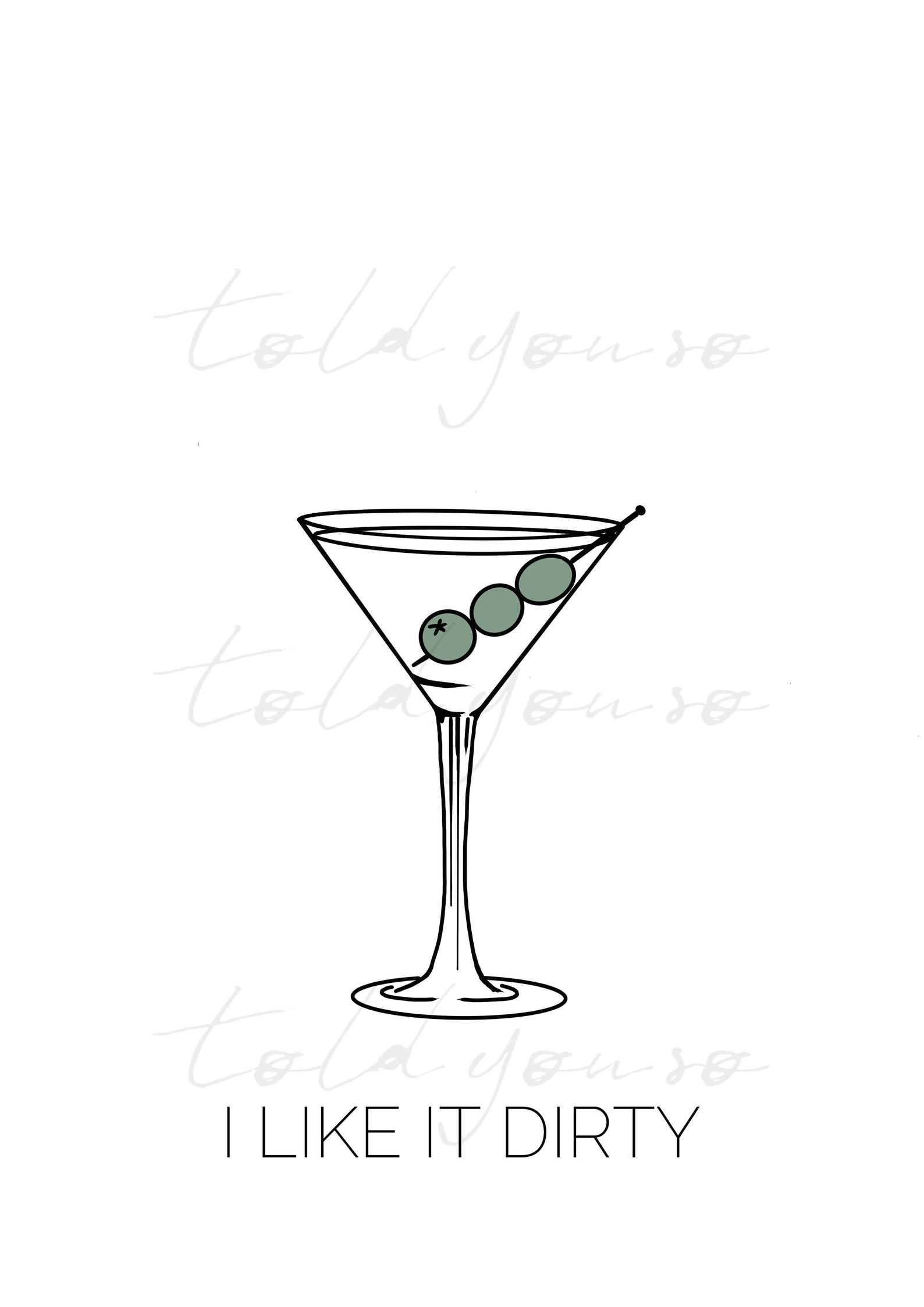 Dirty Martini Art Print Cocktail Wall Art I Like it Dirty Etsy