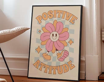 Positive Attitude Print | Flower Print | Happiness | Motivation | Uplifting | Living Room/Bedroom/Kitchen Wall Art | A5/A4/A3/A2/A1/A0