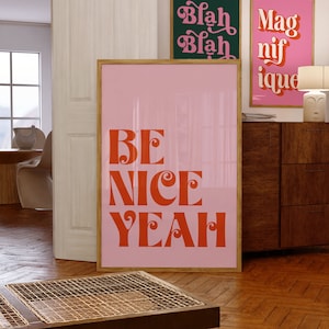 Be Nice Yeah Poster Print | Kindness | Well Being | Positivity | Entrance Sign | Living Room/Bedroom/Kitchen Wall Art | A5/A4/A3/A2/A1/A0