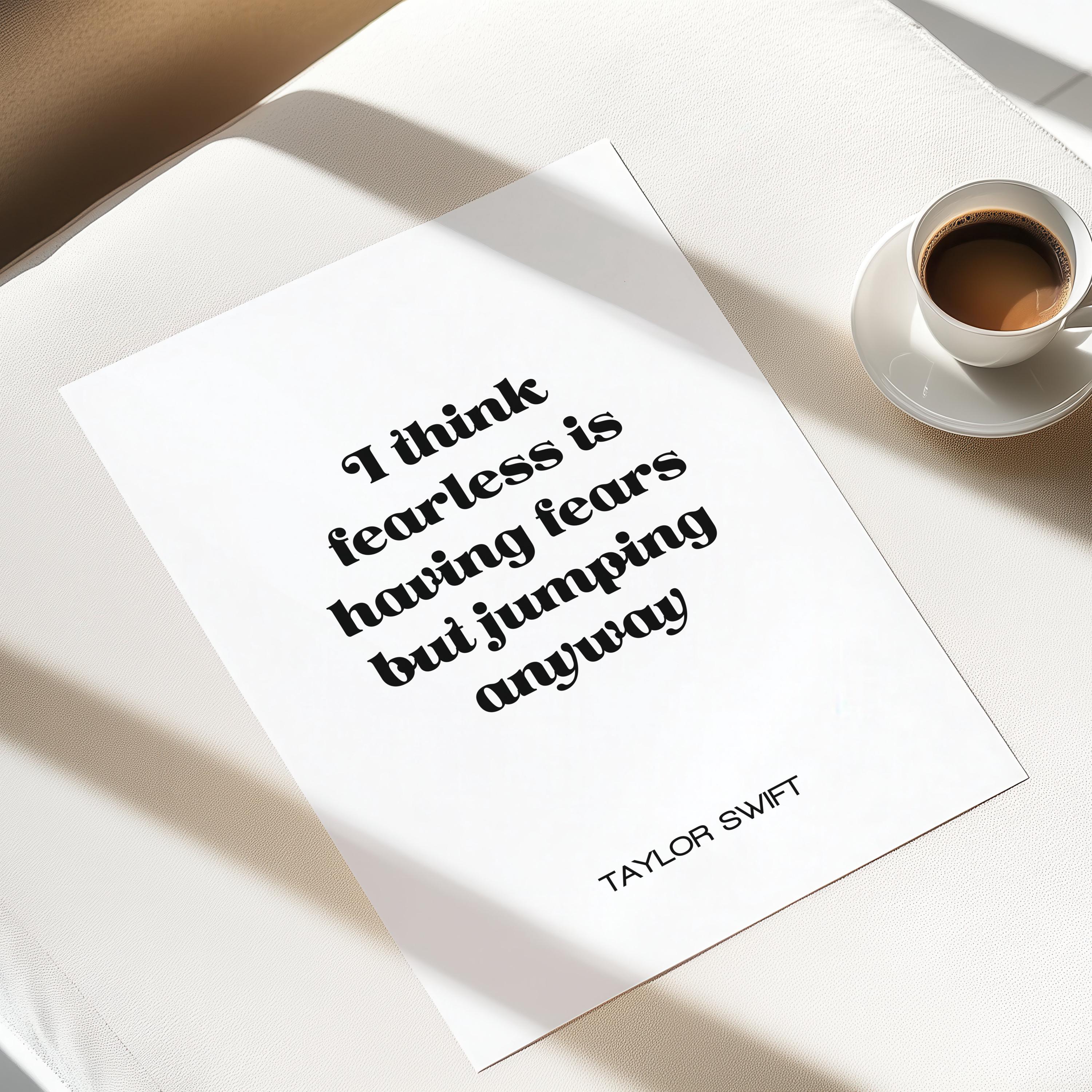 Taylor Swift-citaat | Typografische citaatafdruk | Onverschrokken | Positiviteit| Muurkunst woonkamer/slaapkamer/keuken | A5/A4/A3/A2/A1/A0