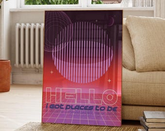 Hello, I Got Places To Be | Fred Again | House Music | 90's Rave Print | Raving | Living Room/Bedroom/Kitchen Wall Art | A5/A4/A3/A2/A1/A0