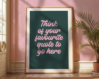 Custom Quote Print: Green and Pink Wall Art for Personalised Gift