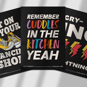 Puede incluir: Tres carteles en blanco y negro con texto de colores. El primer cartel dice "Get on your dancing shoes" con un par de zapatillas amarillas. El segundo cartel dice "Remember cuddles in the kitchen yeah". El tercer cartel dice "Cry-ing lightning".