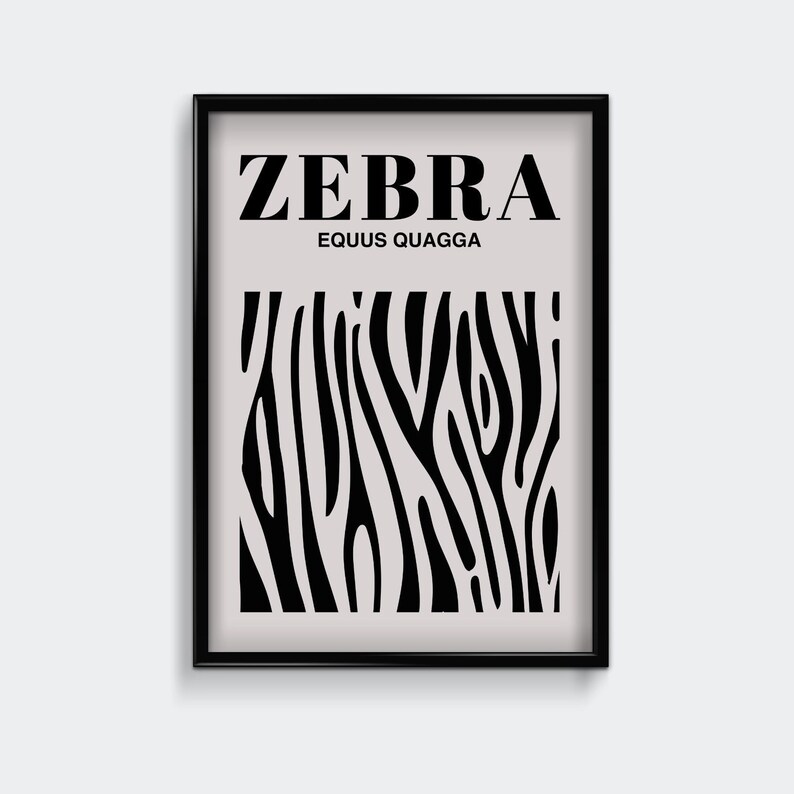 May include: Black and white framed print with the word "ZEBRA" in bold, black letters and the text "EQUUS QUAGGA" in smaller, black letters. The print features a black and white zebra stripe pattern.