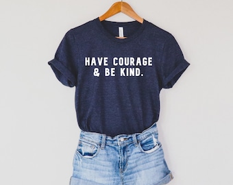 KIDS BOYS GIRLS Have Courage And Be Kind T-Shirt Motivational Inspirational
