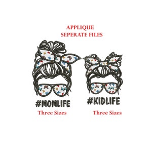 Applique Separate  Mom kid Life Machine embroidery design / Bun Hair / Mom Daughter / Messy Bun mom / Mothers day /  three sizes