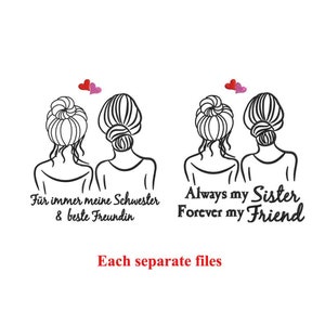 Always my sister Forever my friend in English & German  Machine embroidery design / Sister forever / Sister line art