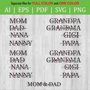 May include: A digital design file for a set of 10 SVG cut files featuring the words "Mom", "Dad", "Nana", "Nanny", "Grandpa", "Grandma", "Gigi", "Papa", and "Mom & Dad" with hearts and the phrase "we love you" or "I love you".