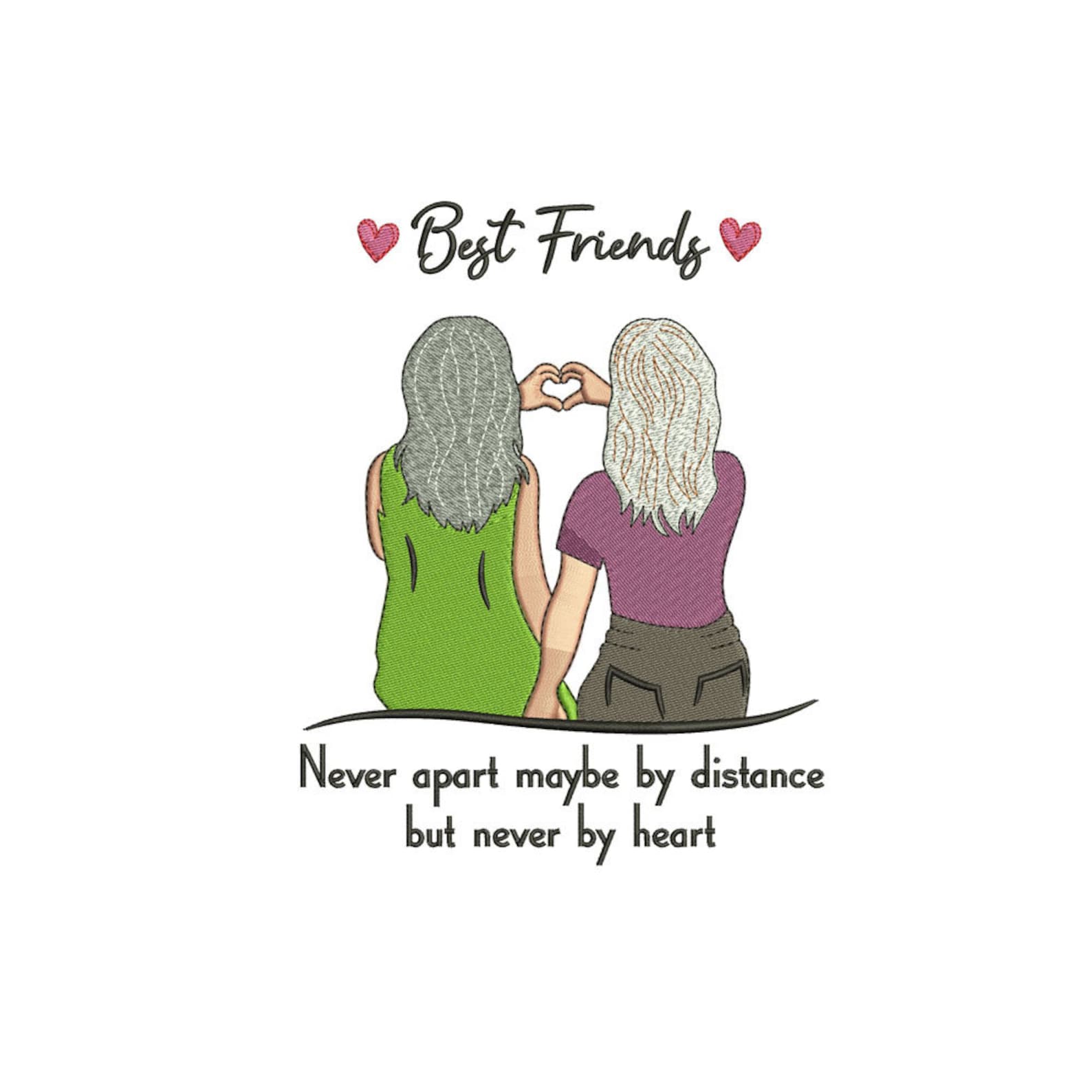 Best Friends Forever Never Apart May Be Distance Machine Embroidery