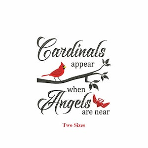 May include: A white background features the text "Cardinals appear when Angels are near" in elegant script. A red cardinal perches on a branch, with a heart and wings graphic. The text "Two Sizes" is below.