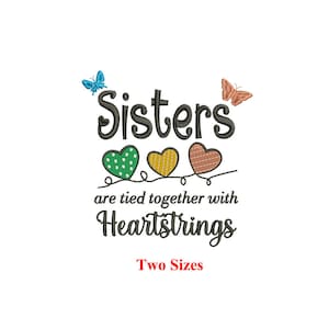 Sister are tied together with heartstrings Machine embroidery design /  Sister love / Sisters heart
