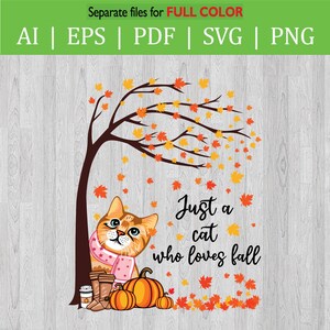 Just a cat who loves Cat SVG Cut file / Fall cat / Cat with Fall tree / PNG file