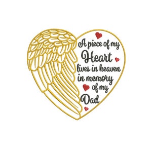 A Piece of My Heart Lives in Heaven Machine Embroidery Design | In Memory of Dad | Remembrance 5x7 Hoop