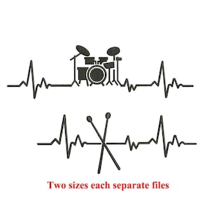 May include: Two black and white embroidery designs of a drum set and drumsticks with a heartbeat line. The text "Two sizes each separate files" is below the designs.