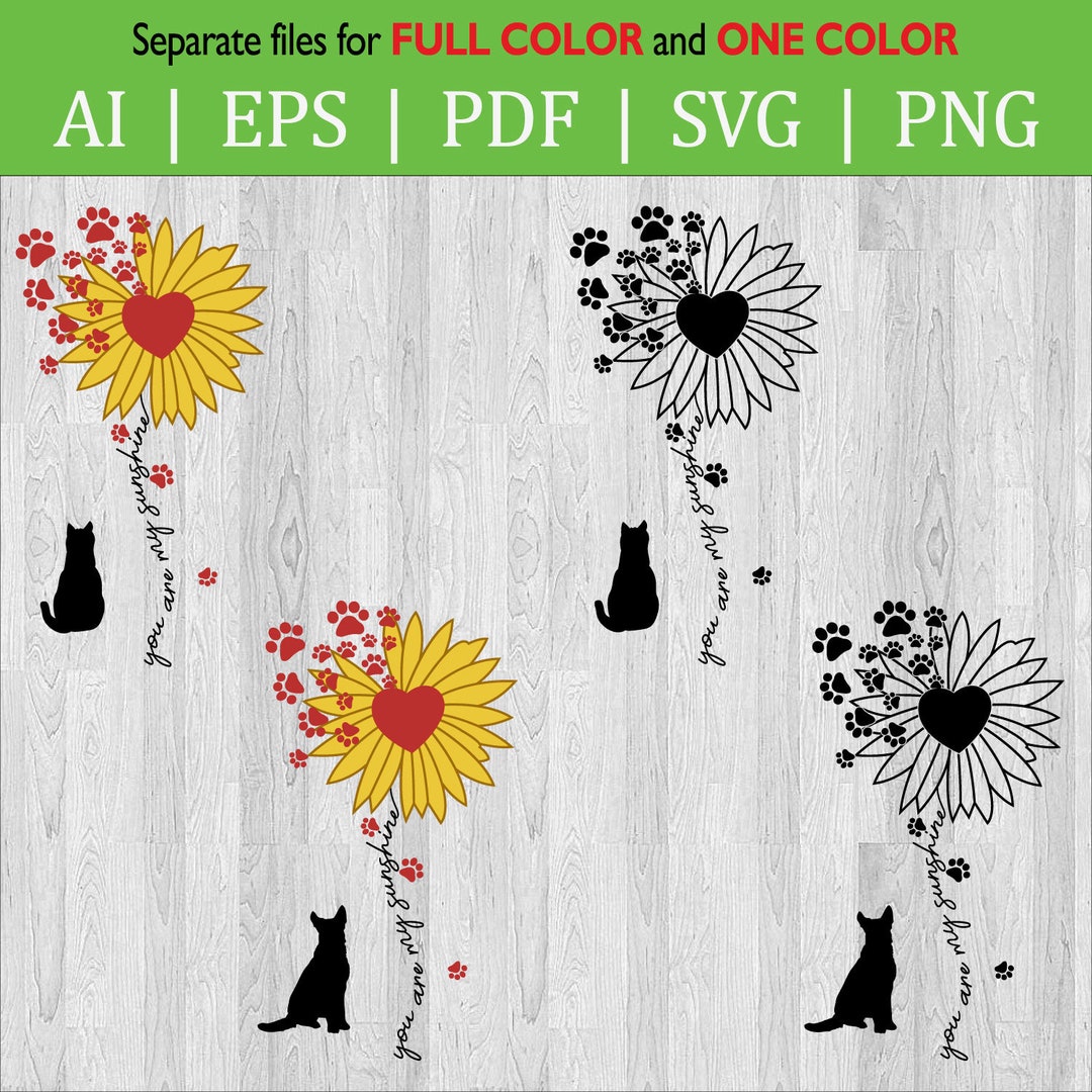 You Are My Sunshine Dog & Cat SVG Cut File Circuit / Dog Paw Print