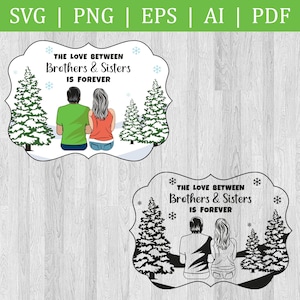 L'amore tra fratelli e sorelle è per sempre File del circuito SVG / Amore fratello sorella / File PNG