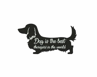 Dachshund Dog es el mejor terapeuta del mundo Diseño de bordado de máquina / Perro Dachshund / Mejor terapeuta