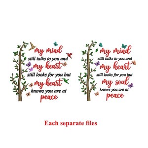 May include: Two images of a tree with birds and butterflies. The text on the left image reads "my mind still talks to you and my heart still looks for you but my heart knows you are at peace". The text on the right image reads "my mind still talks to you and my heart still looks for you but my soul knows you are at peace".