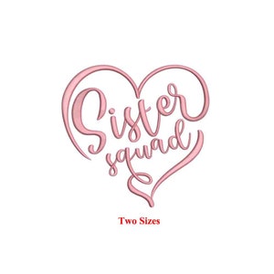 Sister squad Machine embroidery design / Sister love / Sister heart