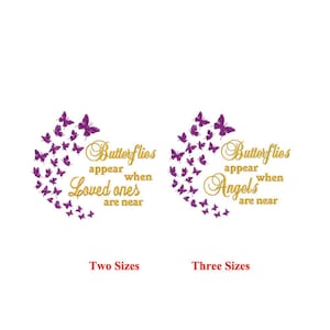 Butterfly Appears When Angels Are Near Embroidery Design | Multiple Sizes | Instant Download
