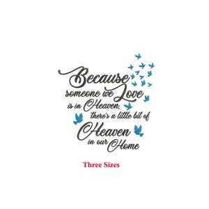 Because Someone We Love is in Heaven Embroidery Design | 3 Sizes | Digital Download