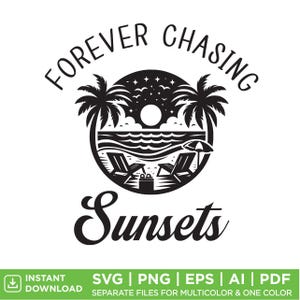 Puede incluir: Ilustración en blanco y negro de una escena de playa con palmeras, una puesta de sol y dos tumbonas. El texto "FOREVER CHASING SUNSETS" está escrito alrededor de la imagen.