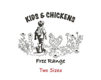 May include: Black and white line drawing of a child walking with a chicken. The text "Kids & Chickens" is above the image and "Free Range" and "Two Sizes" are below the image.