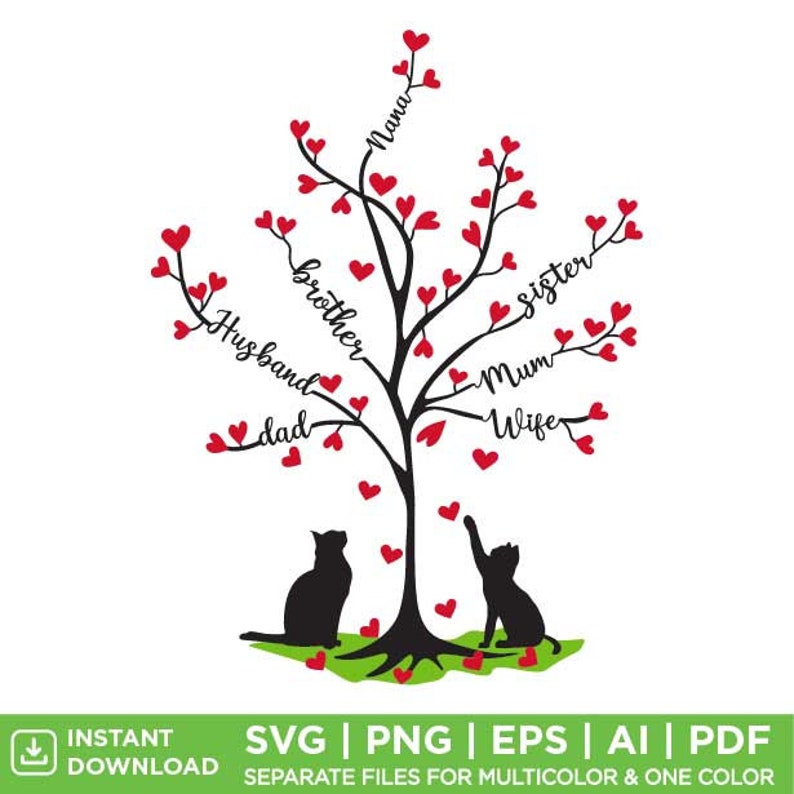 May include: A black tree silhouette with red heart-shaped leaves and the words "Husband", "Dad", "Brother", "Sister", "Mum", "Wife", and "Nana". Two black cat silhouettes are at the base. The image includes the text "INSTANT DOWNLOAD" and file type options.