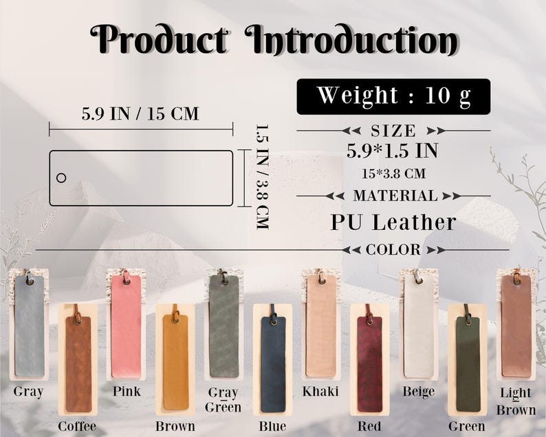May include: Ten different colored leather bookmarks, each measuring 5.9 inches by 1.5 inches. The bookmarks are in the colors gray, pink, brown, green, khaki, red, beige, light brown, and green. The text "SIZE 5.9*1.5 IN 15*3.8 CM MATERIAL PU Leather COLOR" is printed on a white background.