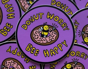 Donut Worry Bee Happy - Die Cut Sticker
