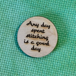 Any Day Spent Stitching Needle Minder