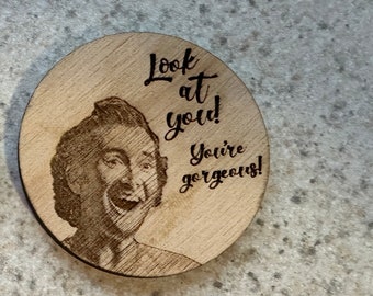 Laser Engraved Wood Needleminder/Magnet: "Look at you!"
