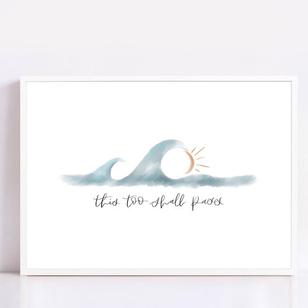 This Too Shall Pass print | Wave and Sun Art | Motivational wall art