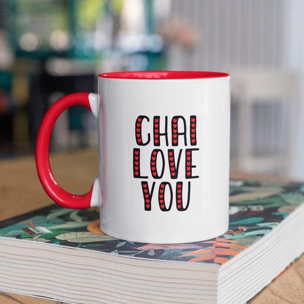 Chai Love You Mug | Chai Lover Gift | Masala Chai | Indian Pakistani Desi Gift | But First Coffee | Chai Tea Lover | Christmas | Valentines