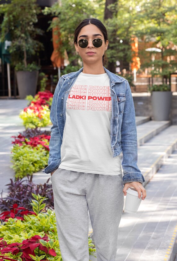 Desi Girl Power Ladki Power GRL PWR 