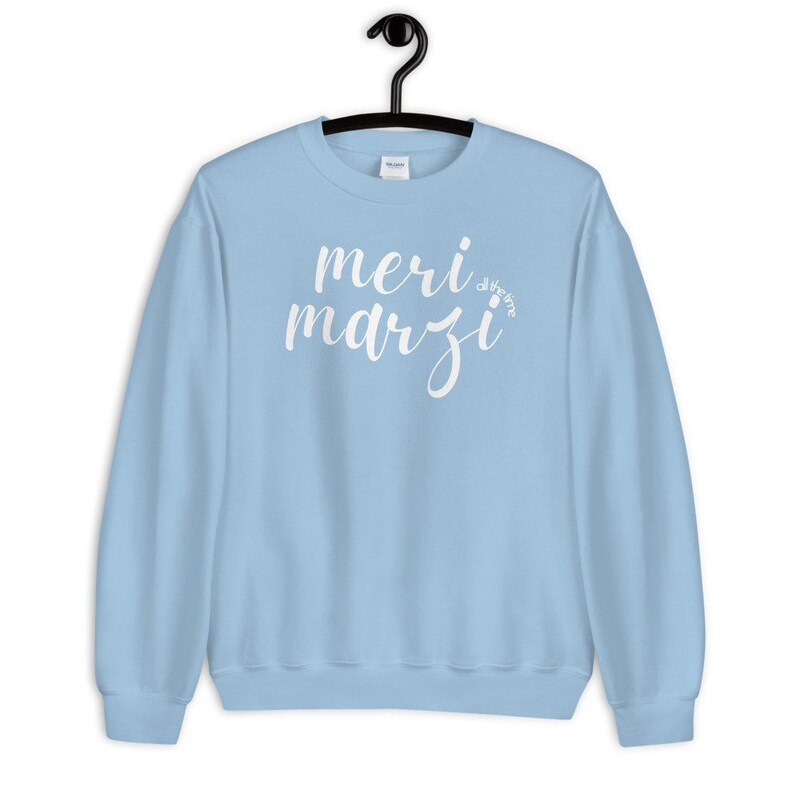 Meri Marzi Desi-tröja | Indiska kläder | Grafiska t-shirt-ordspråk | Rolig indisk gåva | Punjabi-tröja | Girl Boss-tröja | Pakistanska kläder bild 9