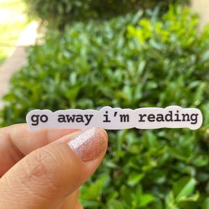 Ga weg, ik lees sticker, kindle-sticker, leesdagboekstickers, booktok-stickers, cadeau-ideeën voor boekenliefhebbers, vuile stickers, grappige stickers