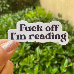 Rot op, ik lees sticker, kindle-stickers, booktok-stickers, leesstickers, leesstickers, laptopsticker, kiss cut-stickers