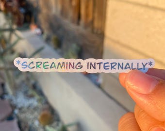 Screaming internally sticker, glittery sticker, funny stickers, sarcastic stickers, meme stickers, laptop sticker, water bottle sticker