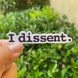Adesivo de citação I Dissent RBG, adesivo resistente à água, adesivo para laptop, adesivo para garrafa de água, presente para advogado, adesivo de citação, brilhante