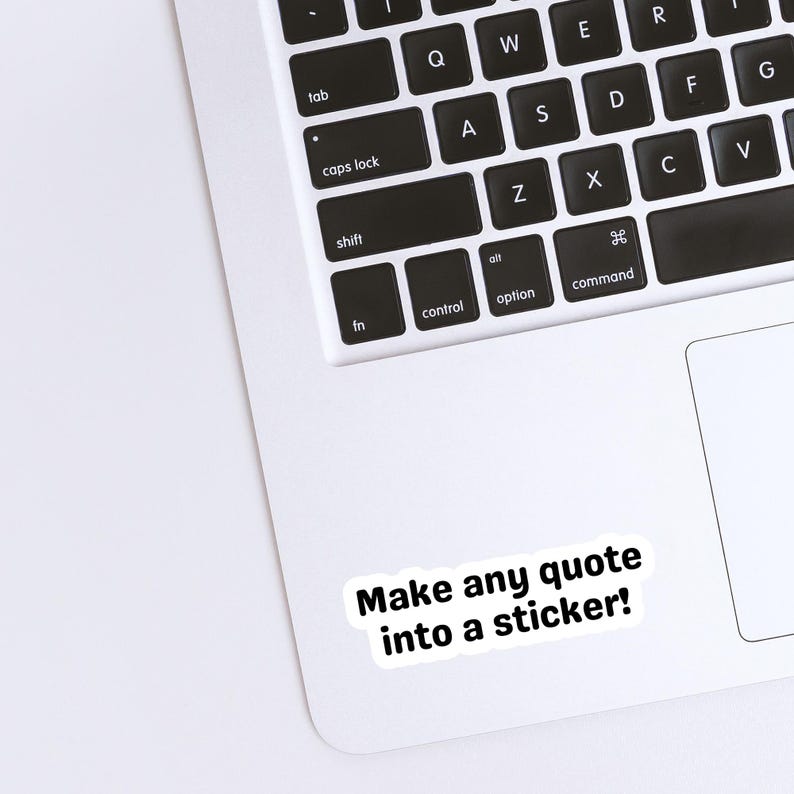 Sticker On Text Custom Text Sticker, Custom Quote Print, Laptop Stickers, Kindle Decal ...