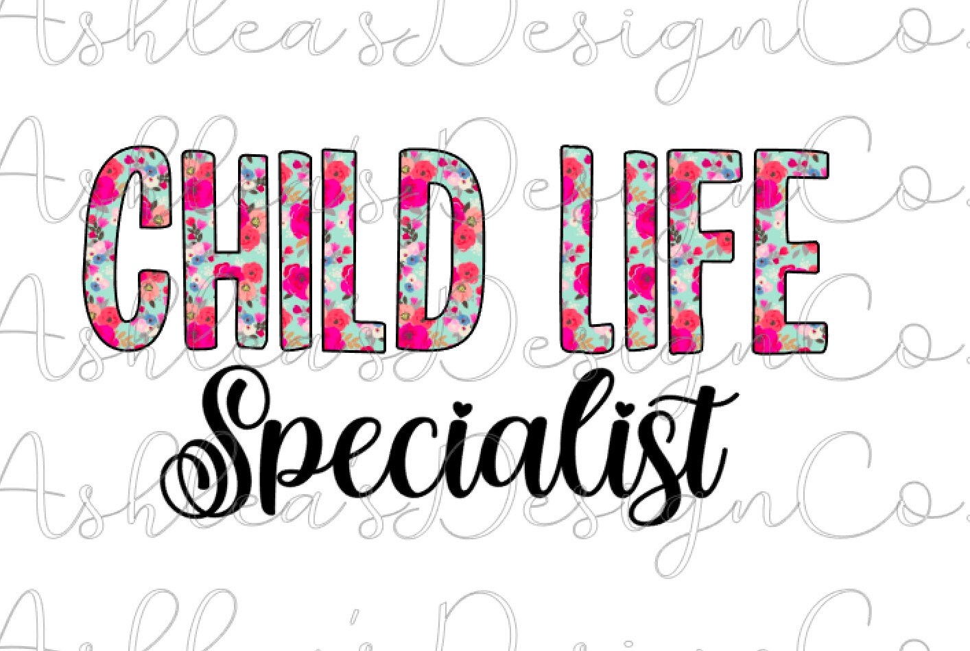 Child life specialist svg sublimation digital download Etsy